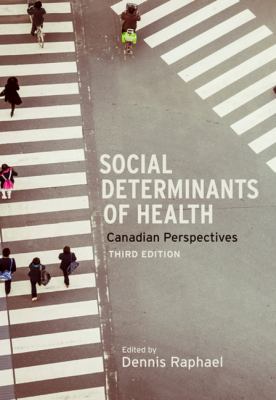 Social determinants of health : Canadian perspectives /